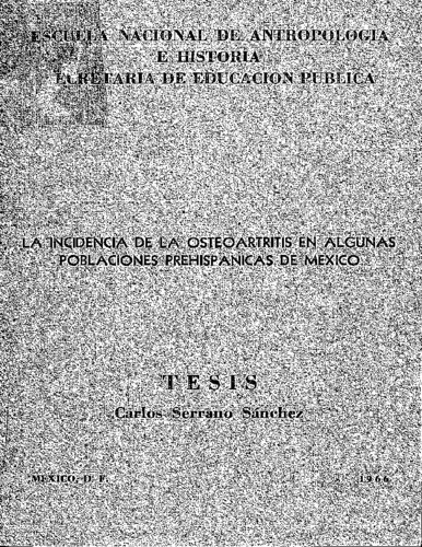La incidencia de la osteoartritis en algunas poblaciones prehispánicas de México