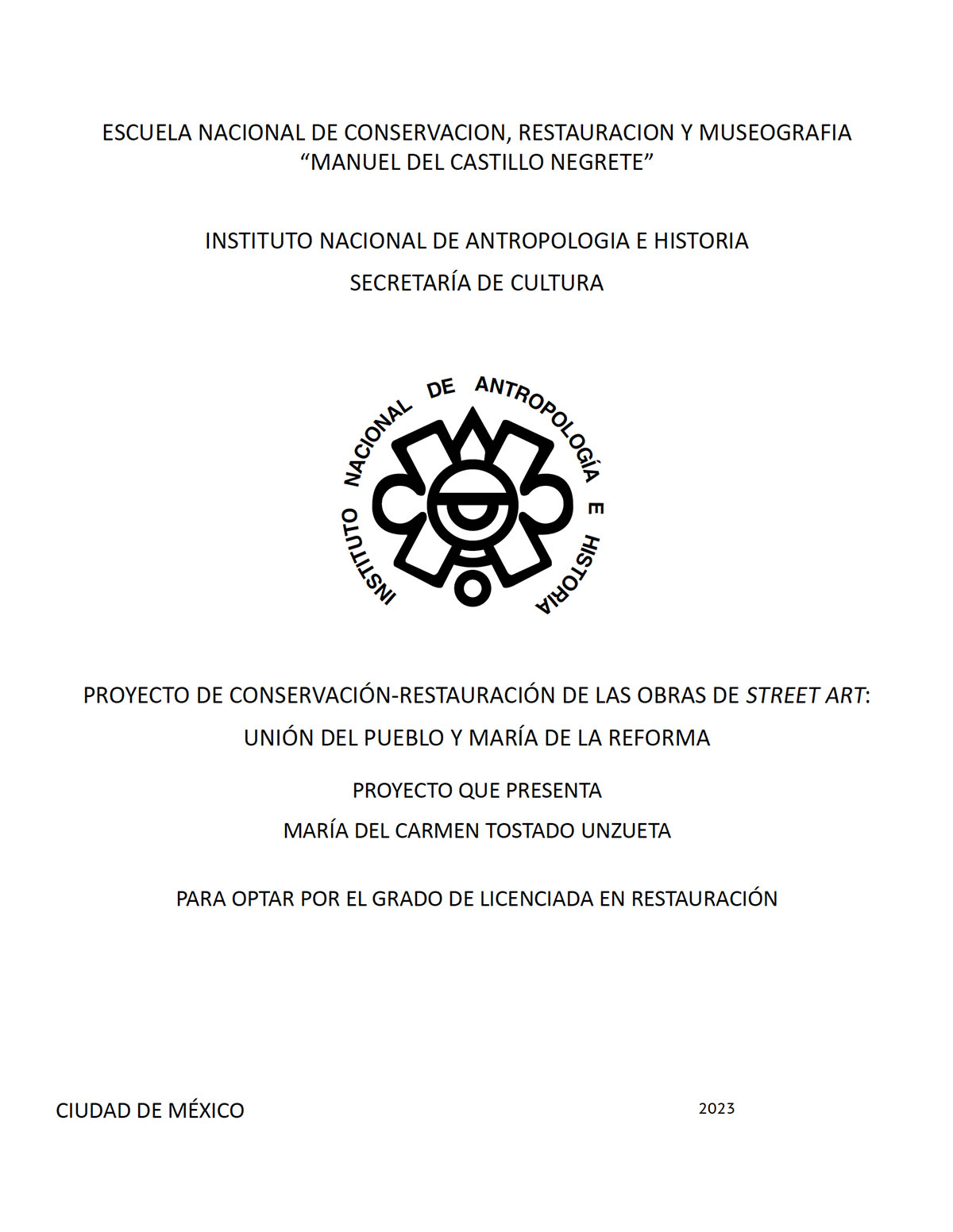 Proyecto de conservación-restauración de las obras de Street Art: unión del Pueblo y María de la Reforma