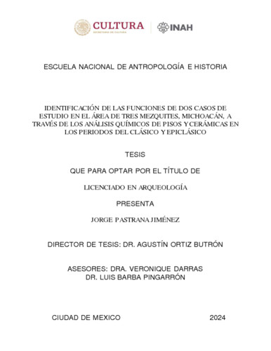 Identificación de las funciones de dos casos de estudio en el área de Tres Mezquites, Michoacán a través de los análisis químicos de pisos y cerámicas en los periodos del clásico y epiclásico
