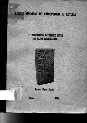 El conocimiento matemático entre los mayas prehispánicos